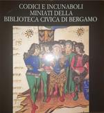 Codici e incunaboli miniati della biblioteca civica di Bergamo