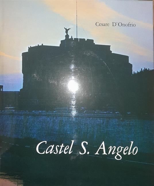 Castel S. Angelo - Cesare D'Onofrio - copertina