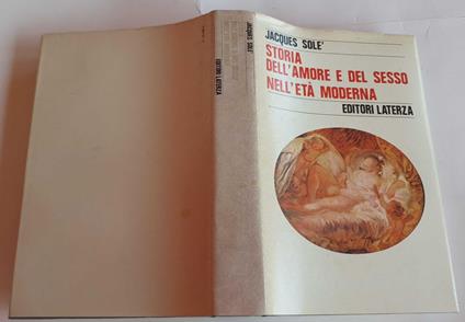 Storia dell'amore e del sesso nell'età moderna - Jacques Solé - copertina