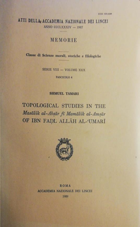 Topological Studies In The Masalik Al-Absar Fi Mamalik Al-Amsar Of Ibn Fadl Allah Al-'Umari - Accademia dei Lincei - copertina