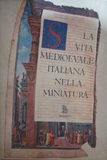 La vita medioevale italiana nella miniatura