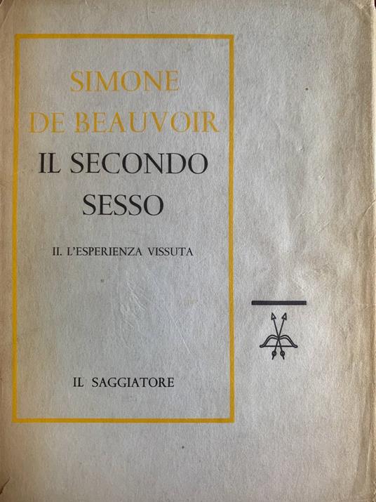 Il secondo sesso. II. L'esperienza vissuta - Simone de Beauvoir - copertina