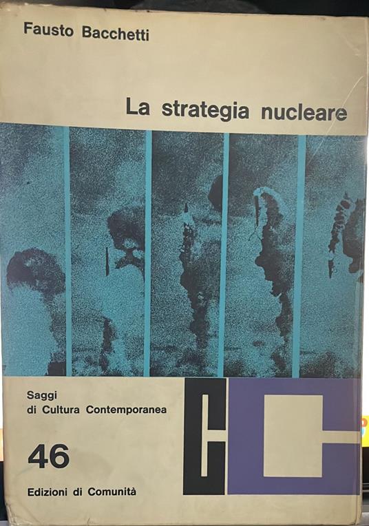La strategia nucleare - Fausto Bacchetti - copertina