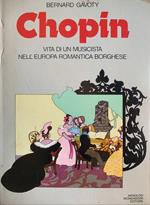 Chopin. Vita di un musicista nell'Europa romantica borghese