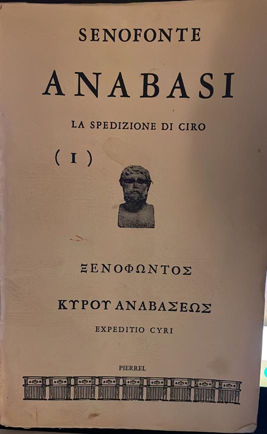 Anabasi. La spedizione di Cipro. vol. I - Senofonte - copertina