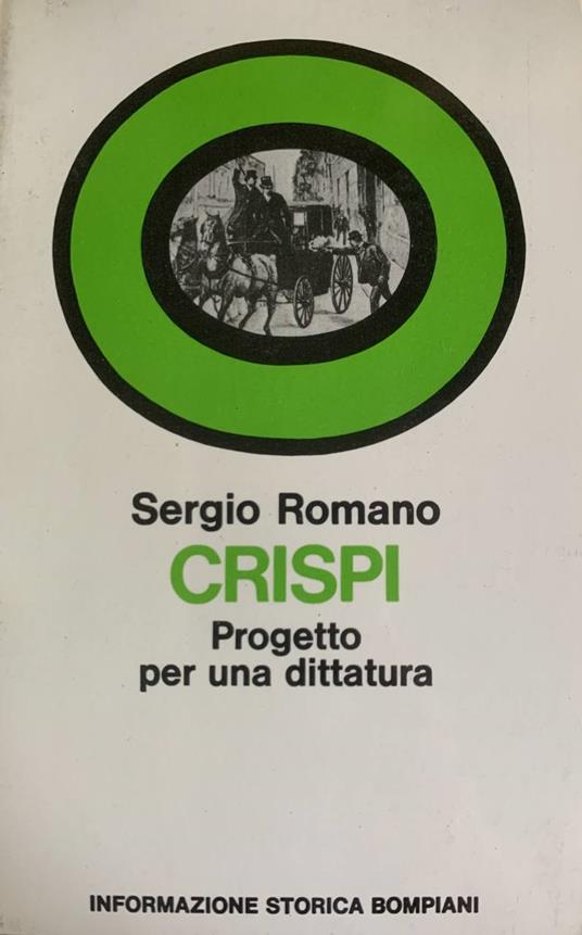 Crispi. Progetto per una dittatura - Sergio Romano - copertina