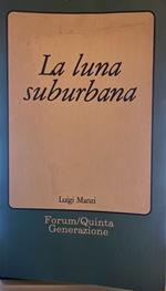 la luna suburbana