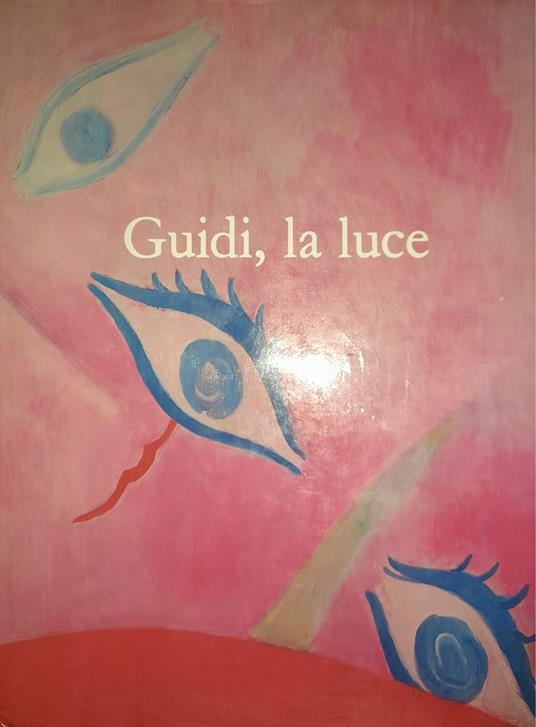 Guidi, la luce - Enrico Crispolti - copertina