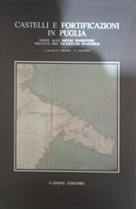 Castelli e fortificazioni in Puglia. Visite alle difese marittime nell'età del viceregno spagnolo