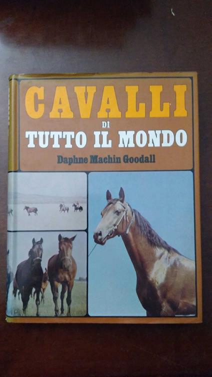 Cavalli di tutto il mondo - Daphne Machin Goodall - copertina