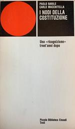 I nodi della Costituzione. Una ricognizione trent'anni dopo