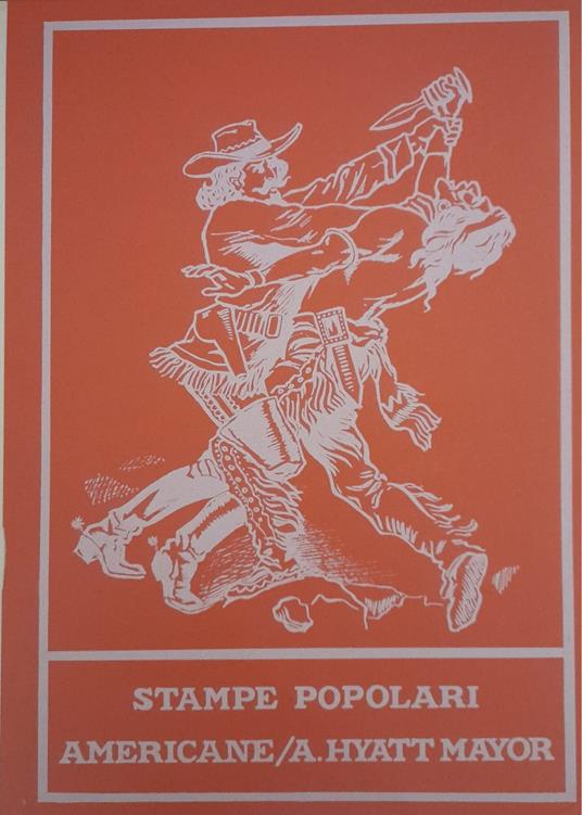 Stampe popolari americane - A. Hyatt Mayor - copertina