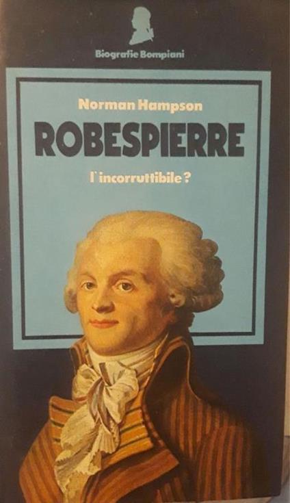 Roberspierre - l'incorruttibile? - Norman Hampson - copertina