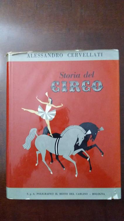 Storia del circo - Alessandro Cervellati - copertina