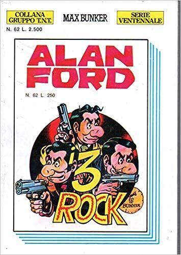 Alan Ford Gruppo TNT Serie Ventennale 62 I tre Rock - Max Bunker - copertina