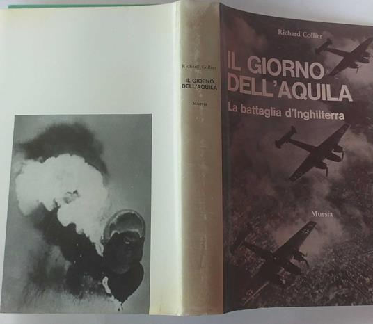 Il giorno dell'aquila (La battaglia d'Inghilterra) - Richard Collier - copertina