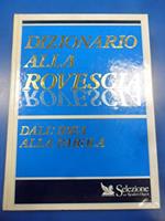 Dizionario alla rovescia. Dall'idea alla parola