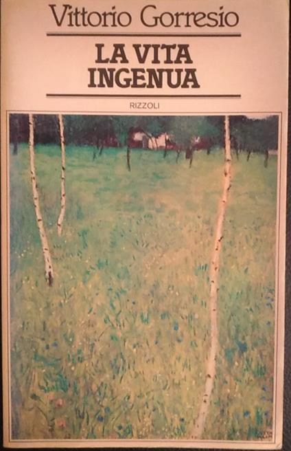 La vita ingenua - Vittorio Gorresio - copertina