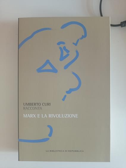 Marx e la rivoluzione - Umberto Curi - copertina