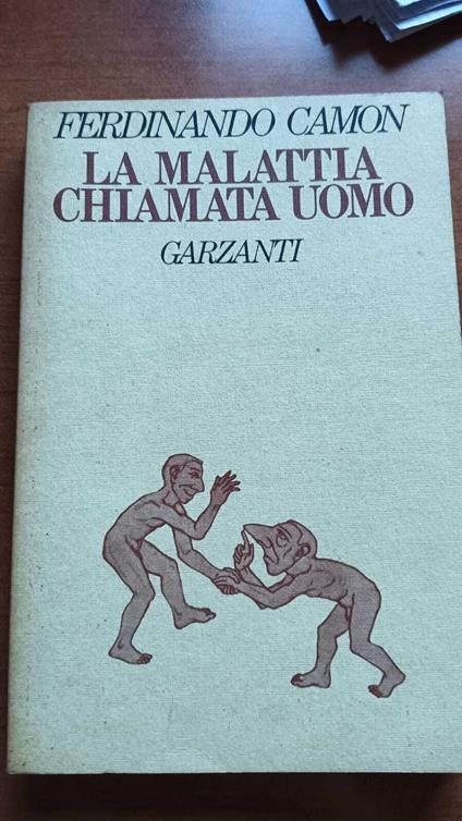 La malattia chiamata uomo - Ferdinando Camon - copertina