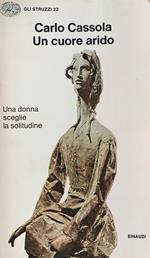 Un cuore arido. Una donna sceglie la solitudine