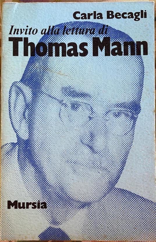 Invito alla lettura di Thomas Mann - Carla Becagli - copertina