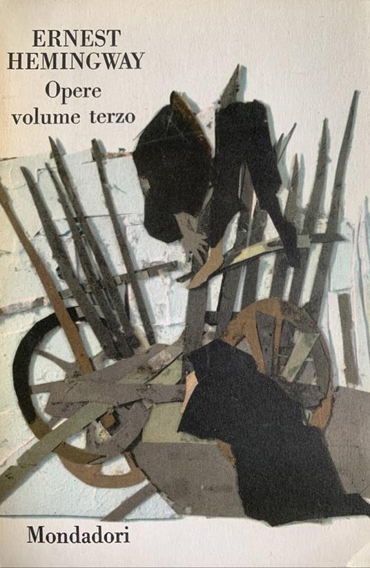 Opere volume terzo - Ernest Hemingway - copertina