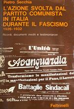 L' azione svolta dal partito comunista in Italia durante il fascismo 1926-1932