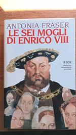 Le sei mogli di Enrico VIII