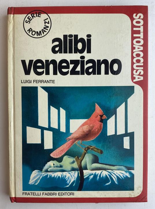 Alibi veneziano - Luigi Ferrante,Luigi Ferrante - copertina