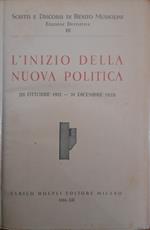 Scritti e discorsi di Benito Mussolini. Volume III. L'inizio della nuova politica (28 ottobre 1922 - 31 dicembre 1923)