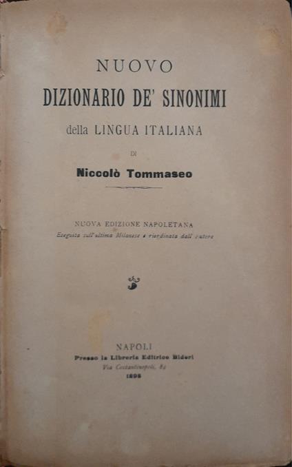 Nuovo Dizionario de' sinonimi della lingua italiana. Nuova edizione napoletana - Niccolò Tommaseo - copertina