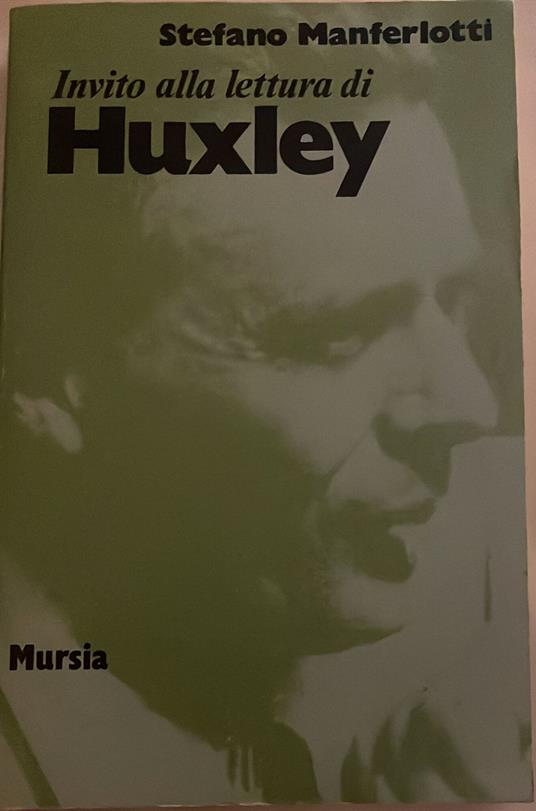 invito alla lettura di Huxley - Stefano Manferlotti - copertina