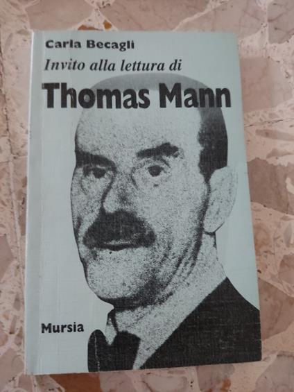 Invito alla lettura di Thomas Mann - Carla Becagli - copertina