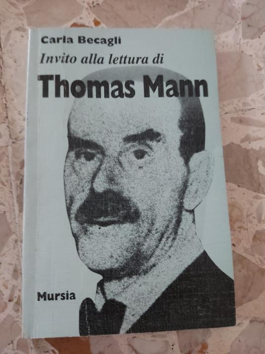 Invito alla lettura di Thomas Mann - Carla Becagli - copertina