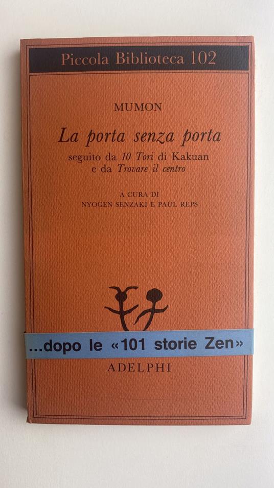 La porta senza porta. Seguito da 10 Tori di Kakuan e da trovare il centro - Mumon,Mumon - copertina