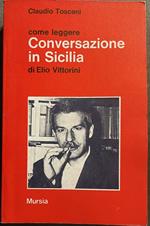 Come leggere Conversazione in Sicilia di Elio Vittorini