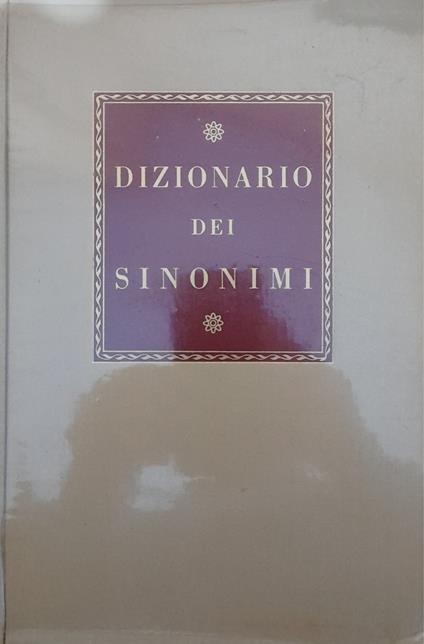 Dizionario dei sinonimi della lingua italiana - Niccolò Tommaseo - copertina