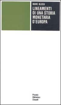 Lineamenti di una storia monetaria d'Europa - Marc Bloch - copertina