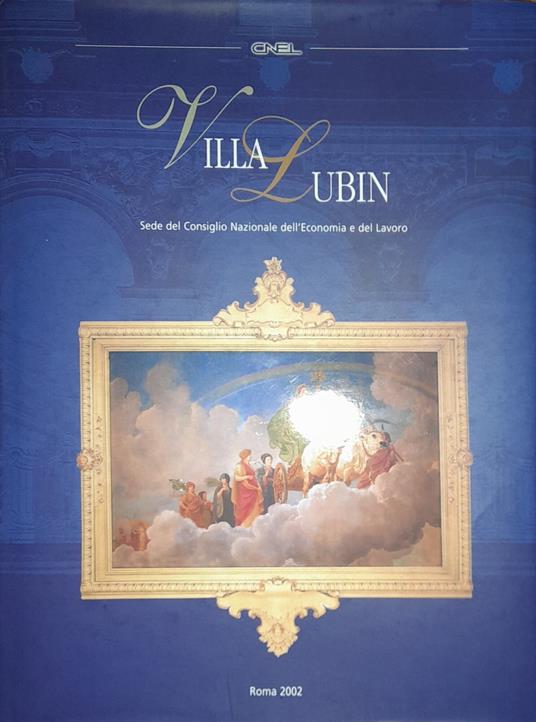 Villa Lubin. Sede del consiglio nazionale dell'economia e del lavoro - copertina