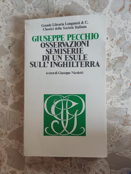 Osservazioni semiserie di un esule sull'Inghilterra - Giuseppe Pecchio - copertina