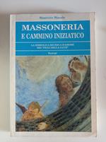 Massoneria e cammino iniziatico. La simbolica ricerca d'amore dei «Figli della luce»