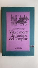 Vita e morte dell'Ordine dei Templari (1118-1314)