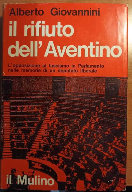 Il rifiuto dell'Aventino - Alberto Giovannini - copertina