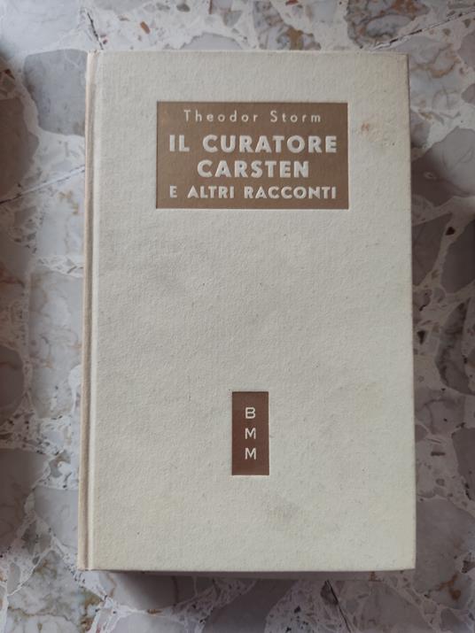Il curatore Carsten e altrui racconti - Theodor Storm - copertina