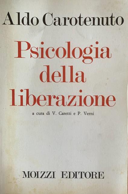 Psicologia della liberazione - Aldo Carotenuto - copertina
