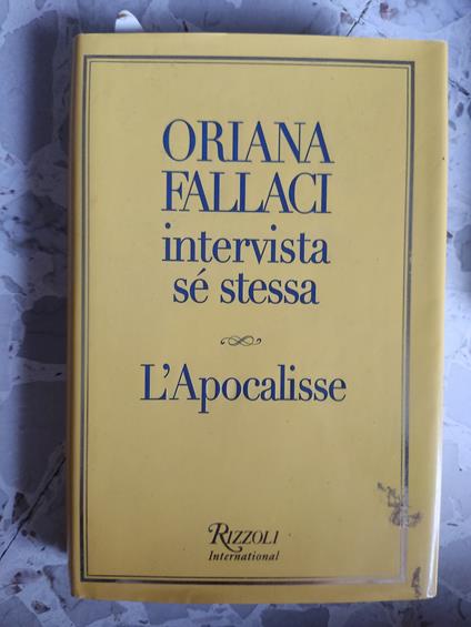 Intervista sè stessa. L'Apocalisse - Oriana Fallaci - copertina