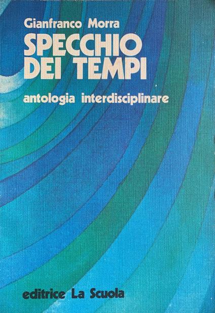Specchio dei tempi - Gianfranco Morra - copertina
