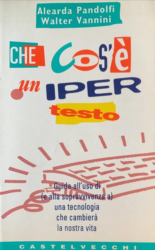 Che cos'è un ipertesto - Alearda Pandolfi - copertina