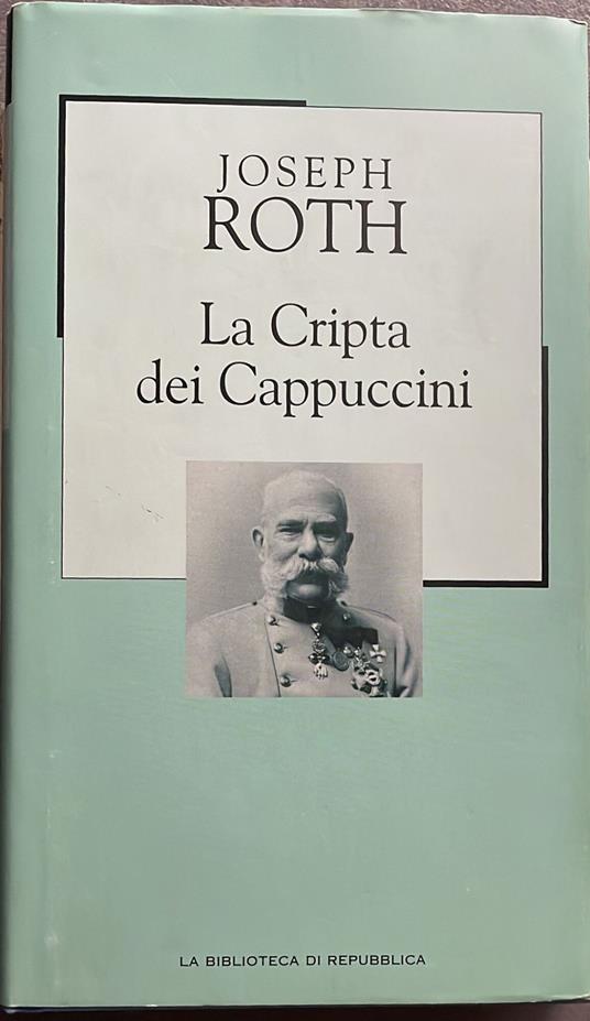 La Cripta Dei Cappuccini - Joseph Roth - copertina